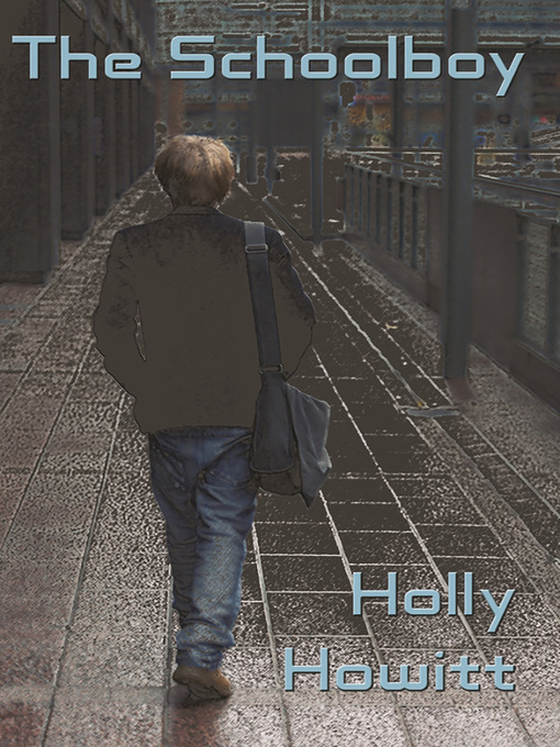 Title details for The Schoolboy by Holly Howitt - Available